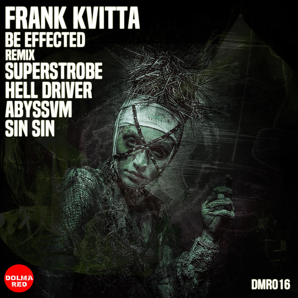 Frank Kvitta - Be Effected (Sin Sin  Remix)