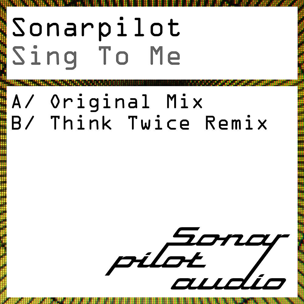 Sonarpilot - Sing To Me (Think Twice Remix)