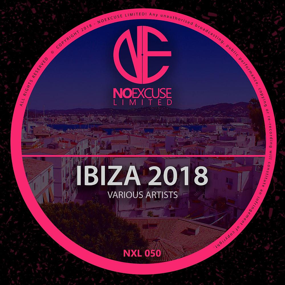 Постер альбома NOEXCUSE Limited Ibiza 2018