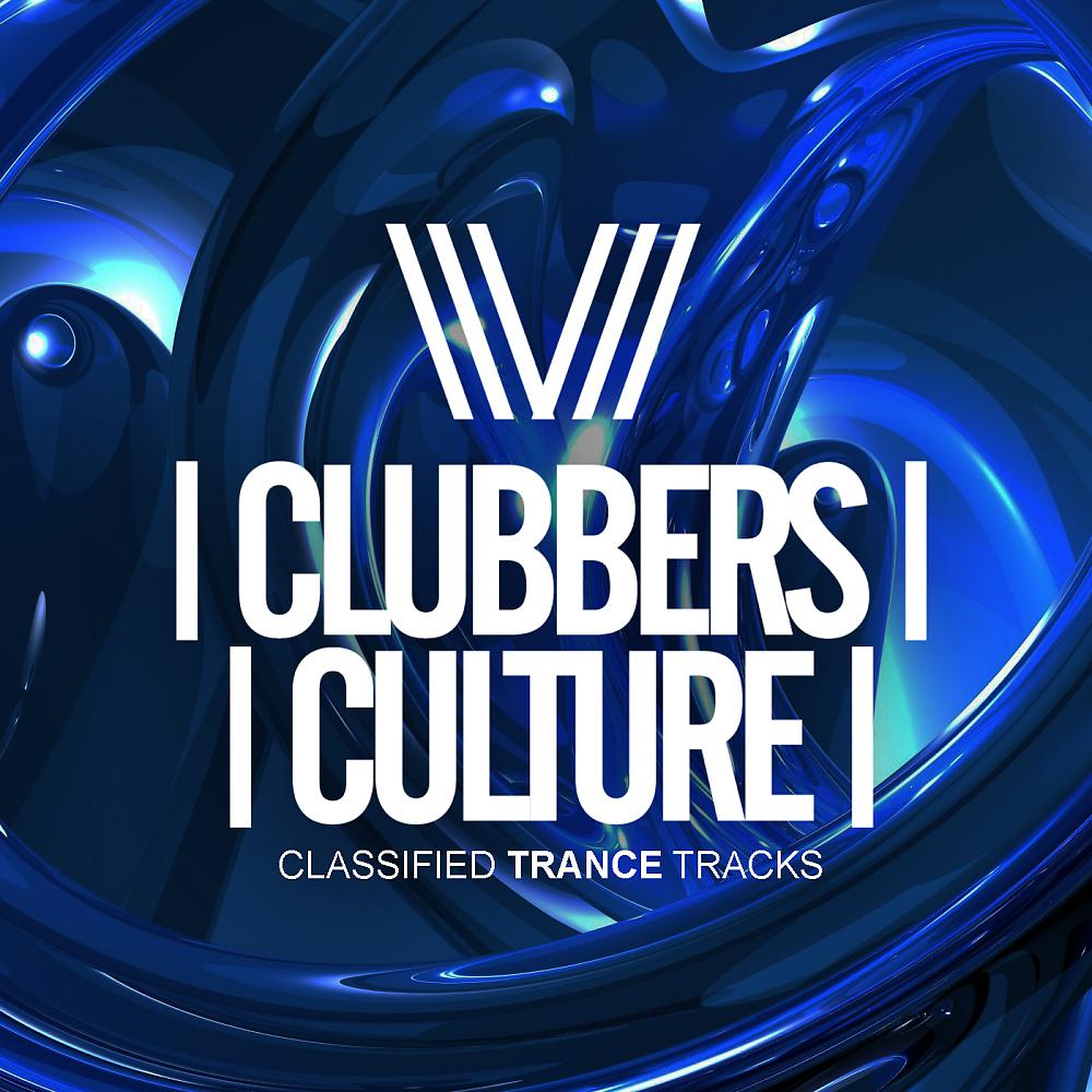 Постер альбома Clubbers Culture: Classified Trance Tracks