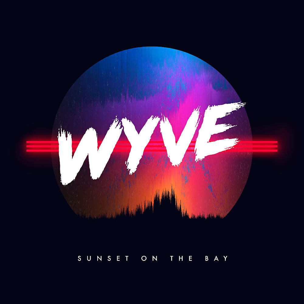 WYVE - Sunset On The Bay (Original Mix)