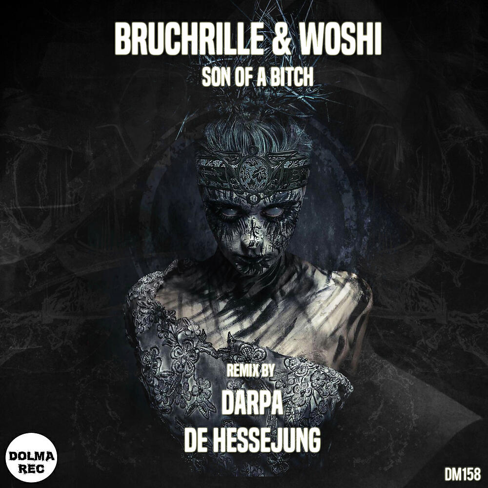 Bruchrille - Son Of A Bitch (Darpa Remix)