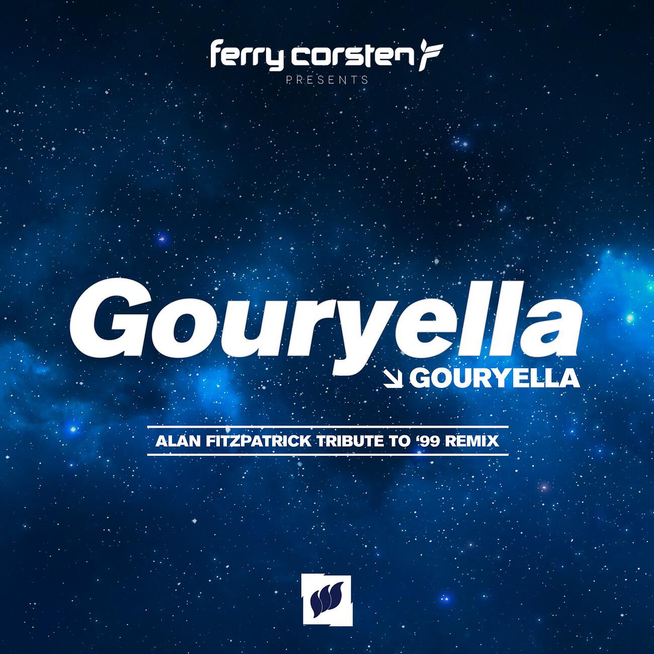 Gouryella - Gouryella (Alan Fitzpatrick Tribute To '99 Extended Remix)