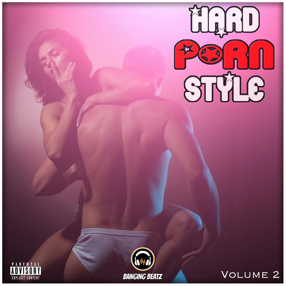 Постер альбома Hard Porn Style, Vol. 2