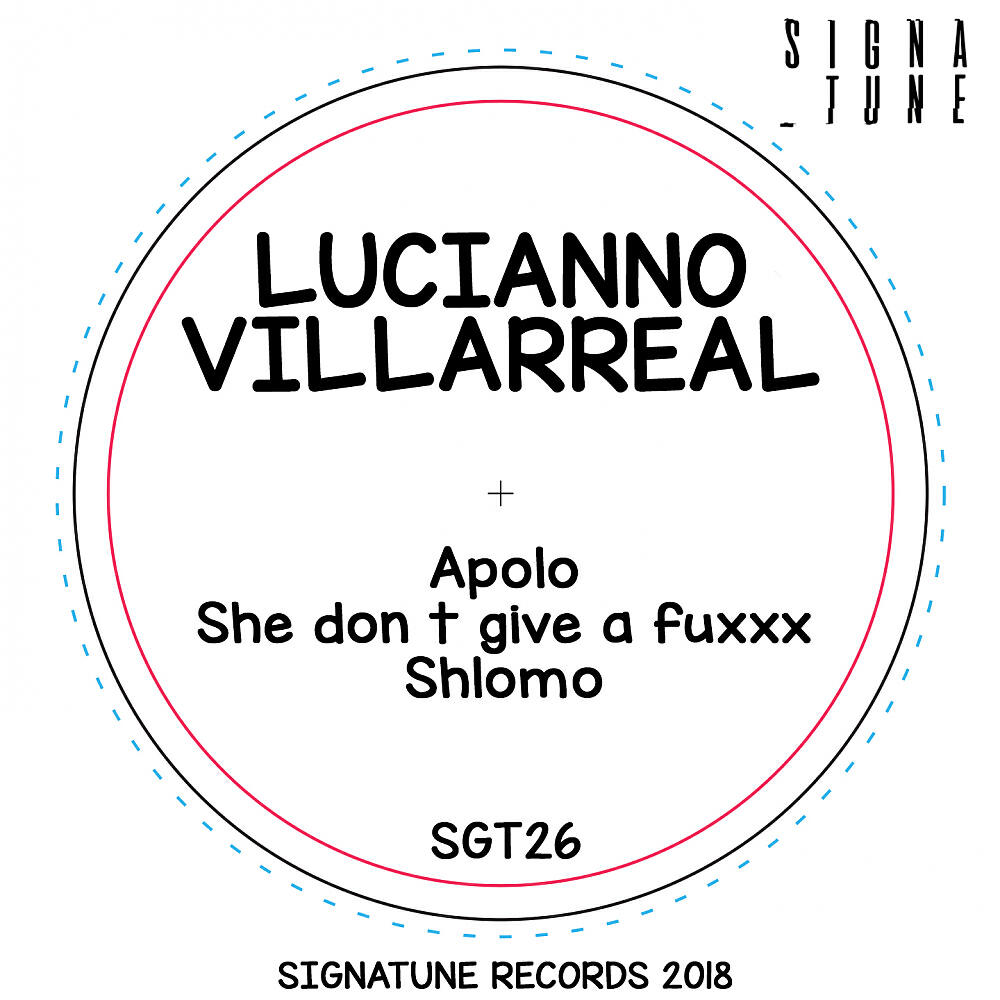 Lucianno Villarreal - She Don't Give A Fuxxx (Original Mix)