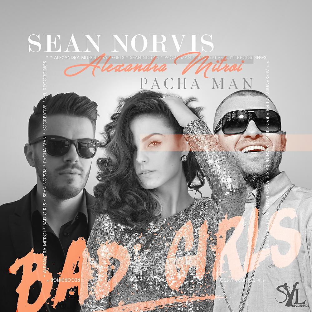 Sean Norvis - Bad Girls (Erick Fill Sunrise Remix)