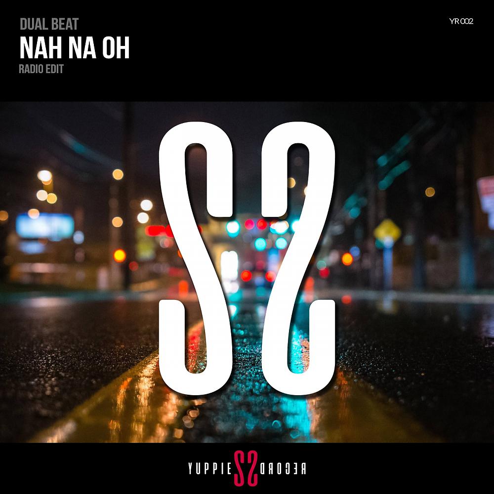 Постер альбома Nah Na Oh (Radio Edit)
