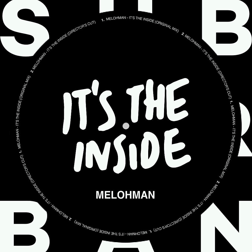 Melohman - It's The Inside (Director's Cut)