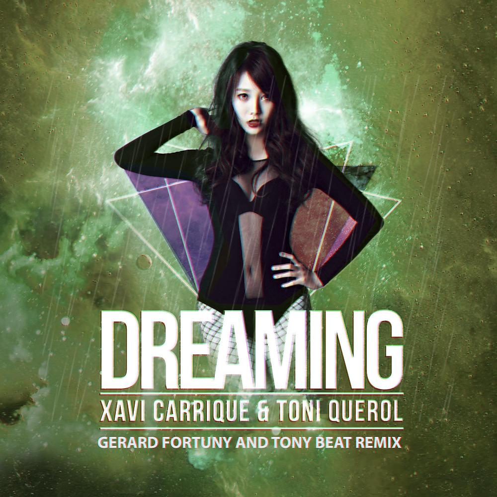 Постер альбома Dreaming (Gerard Fortuny & Tony Beat Remix)