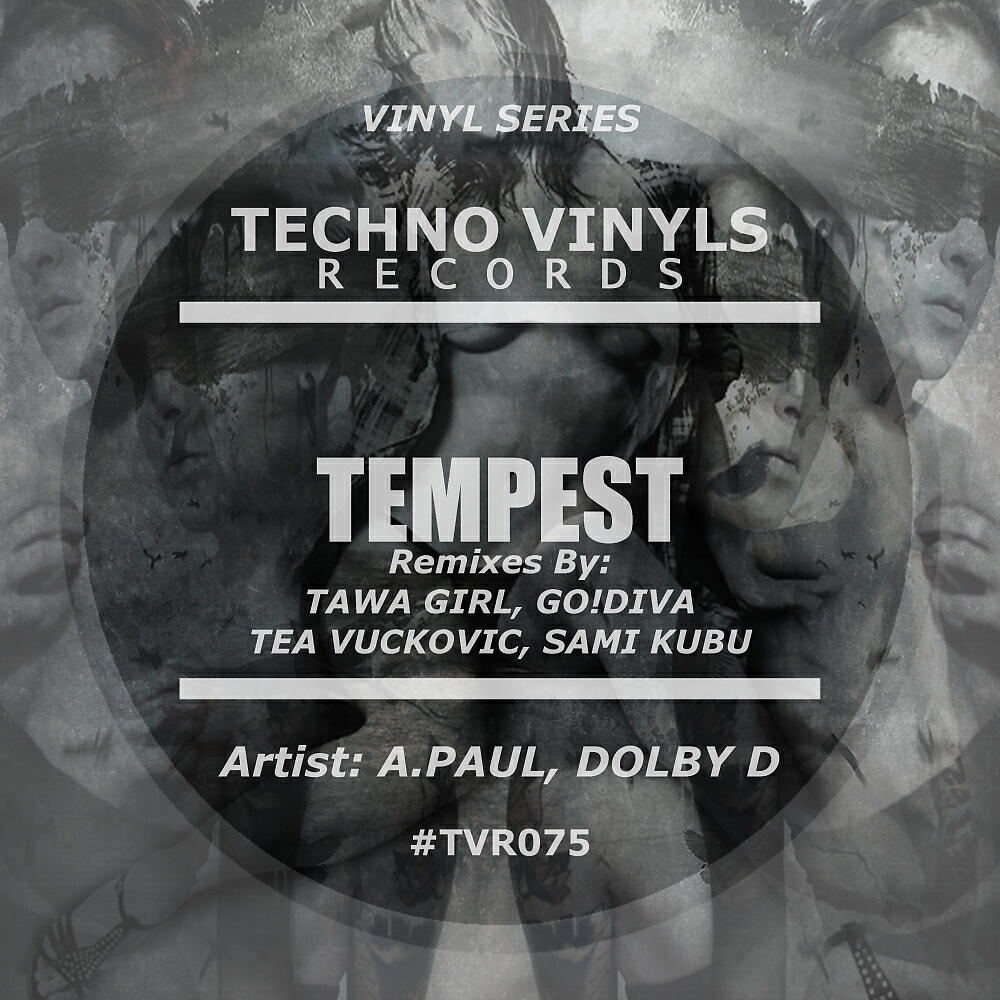 A.Paul - Tempest (Tea Vuckovic Remix)