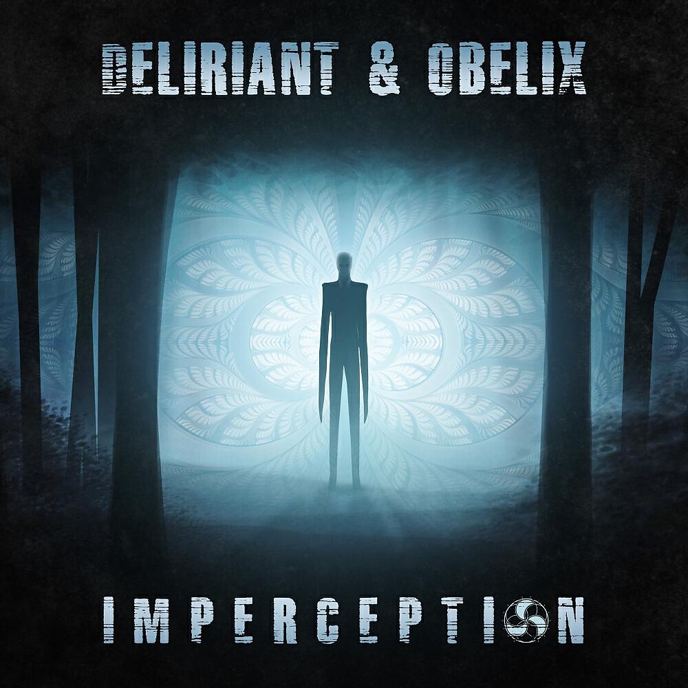Deliriant - Imperception (Original Mix)