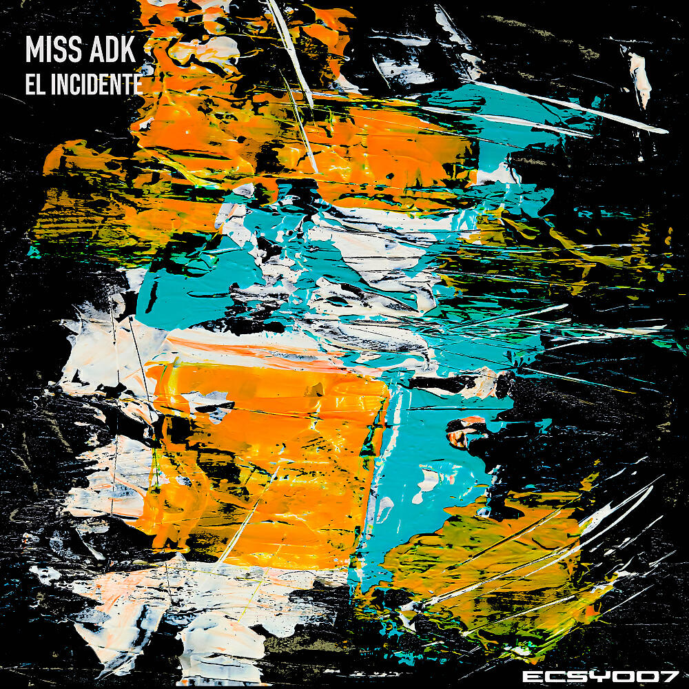 Miss Adk - El Incidente (Original Mix)