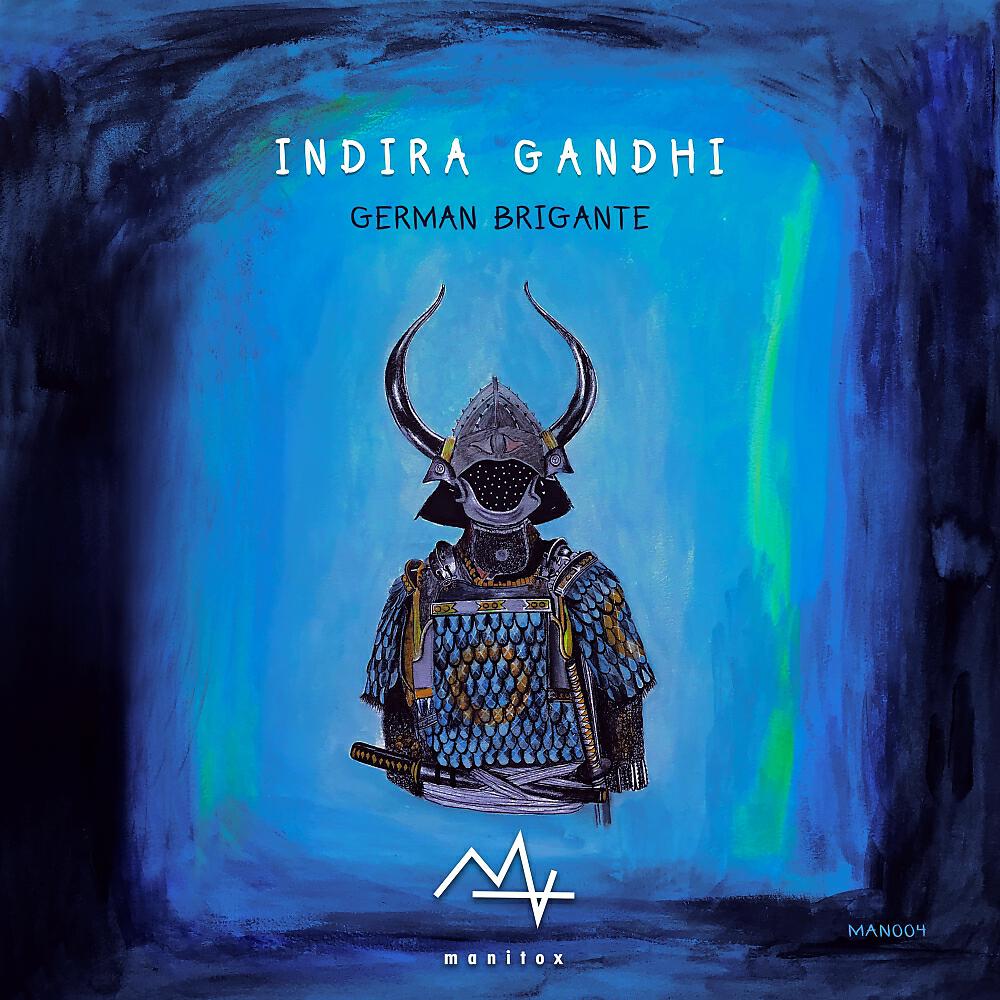 German Brigante - Indira Gandhi (Original Mix)