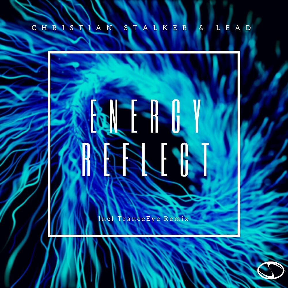 Christian Stalker - Energy Reflect (TrancEye Remix)