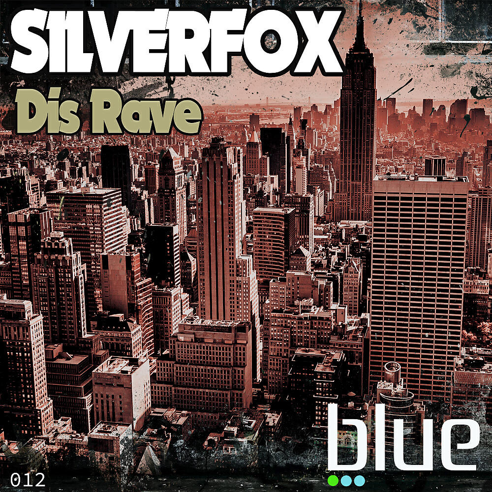SilverFox - Dis' Rave (Original Mix)