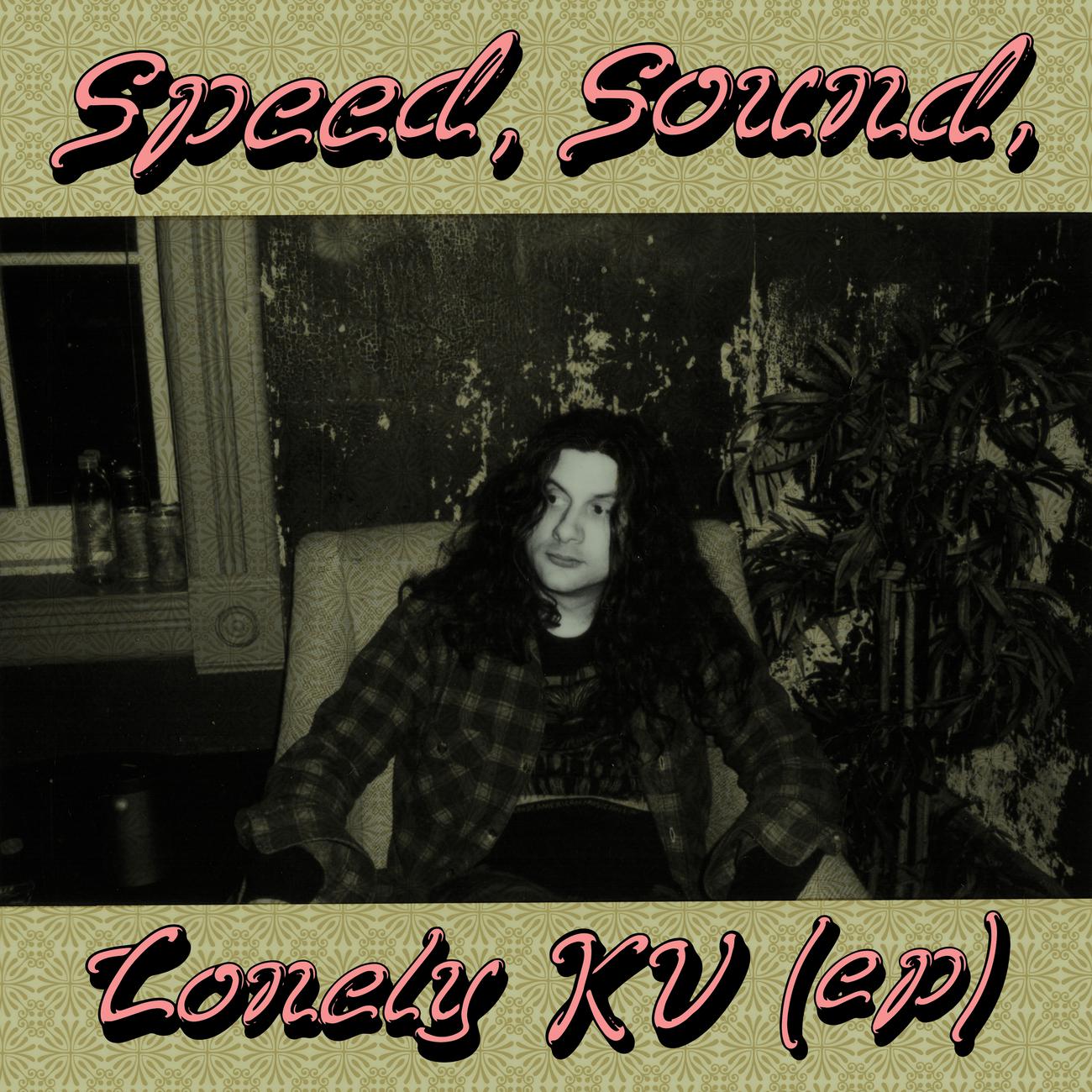 Постер альбома Speed, Sound, Lonely KV (ep)