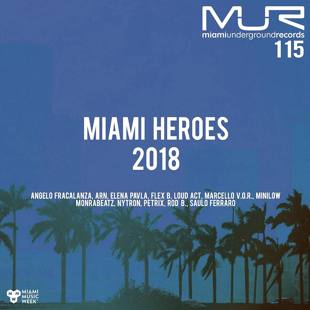 Постер альбома Miami Heroes 2018