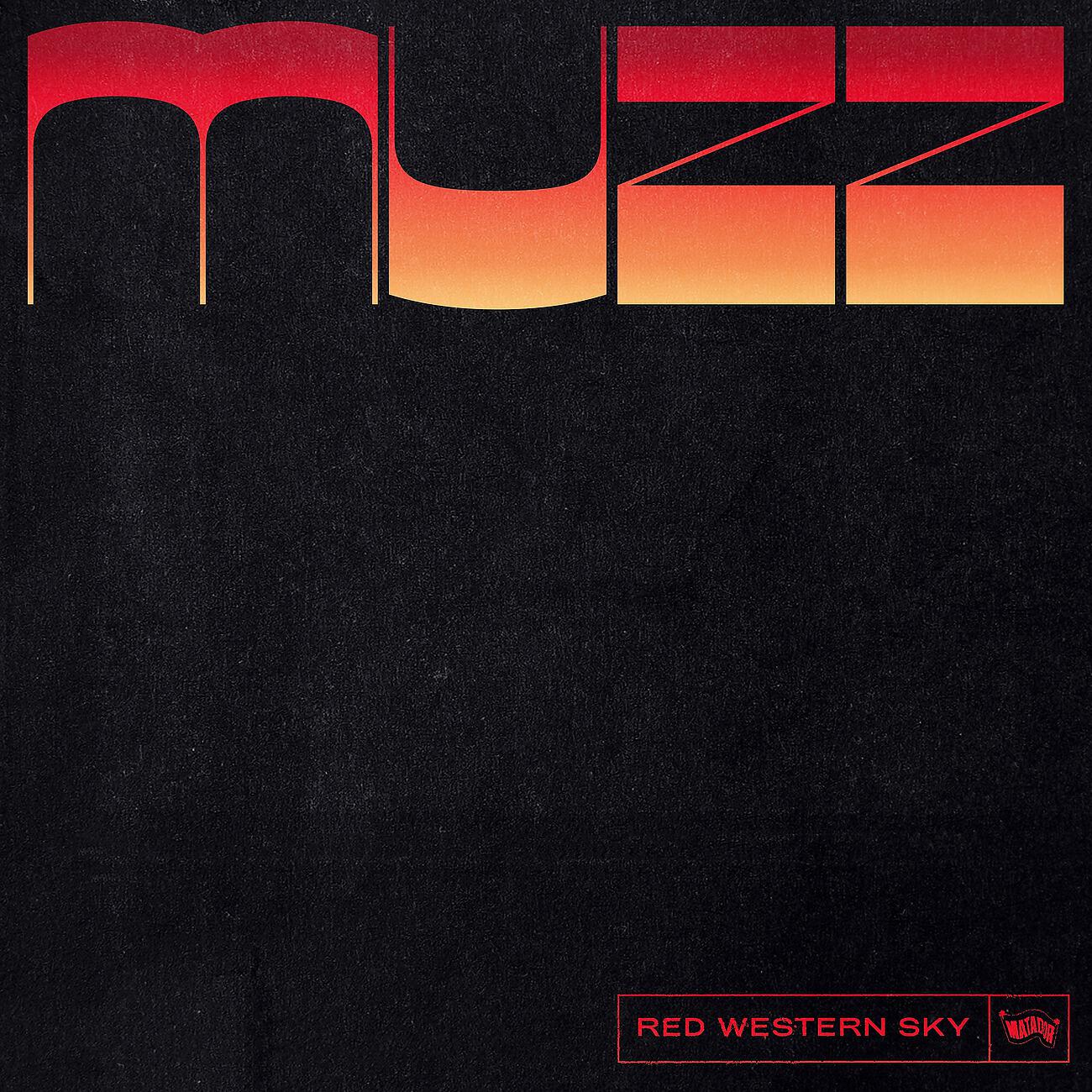 MUZZ - Red Western Sky
