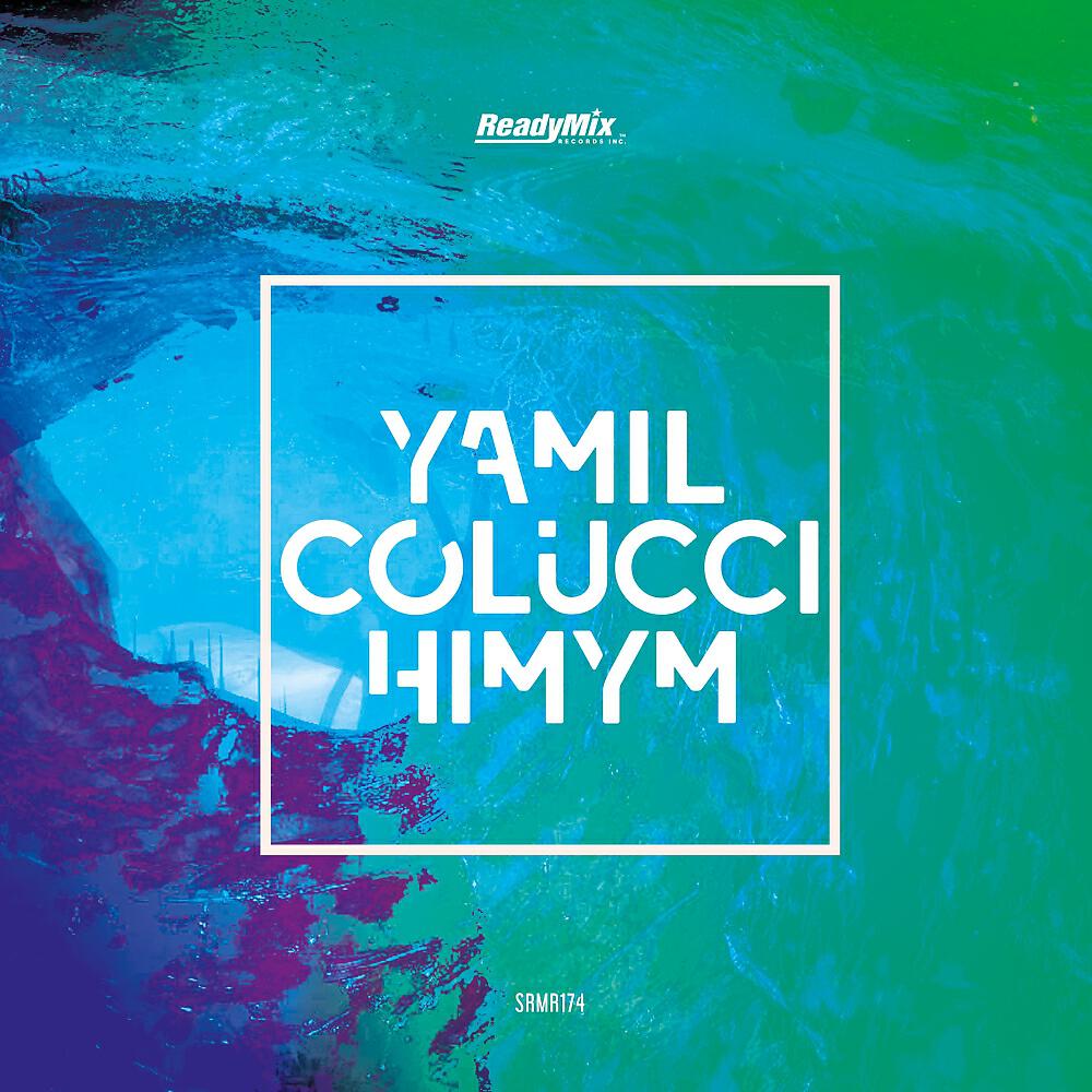 Yamil Colucci - Himym (Peter Makto & Gregory S. Remix)