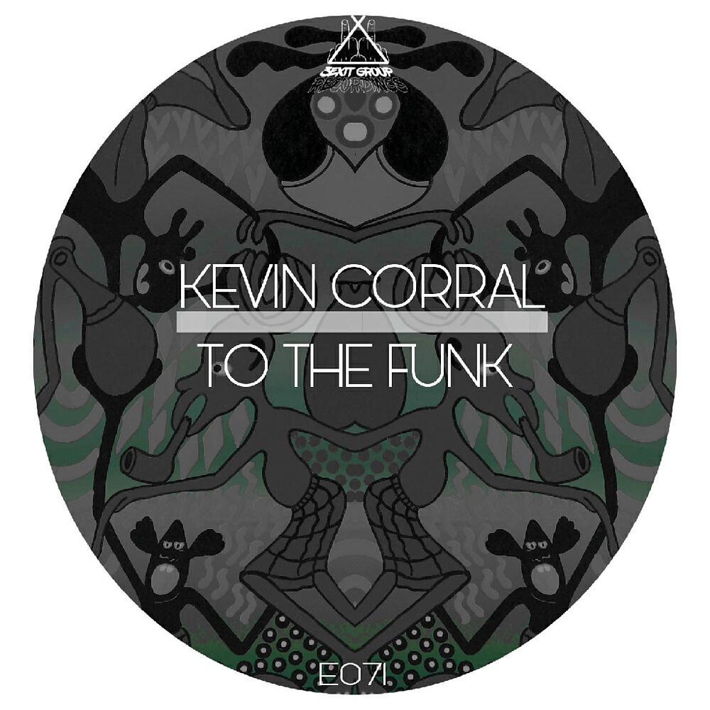 Kevin Corral - To The Funk (Mitz Rawls Remix)