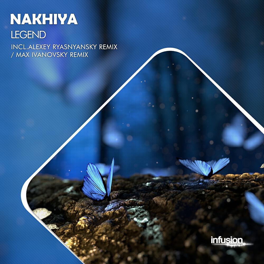 NAKHIYA - Legend (Alexey Ryasnyansky Remix)