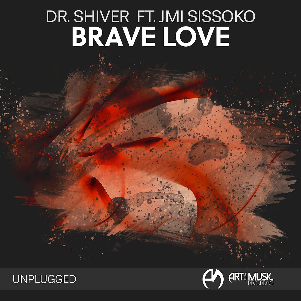Постер альбома Brave Love (Unplugged)