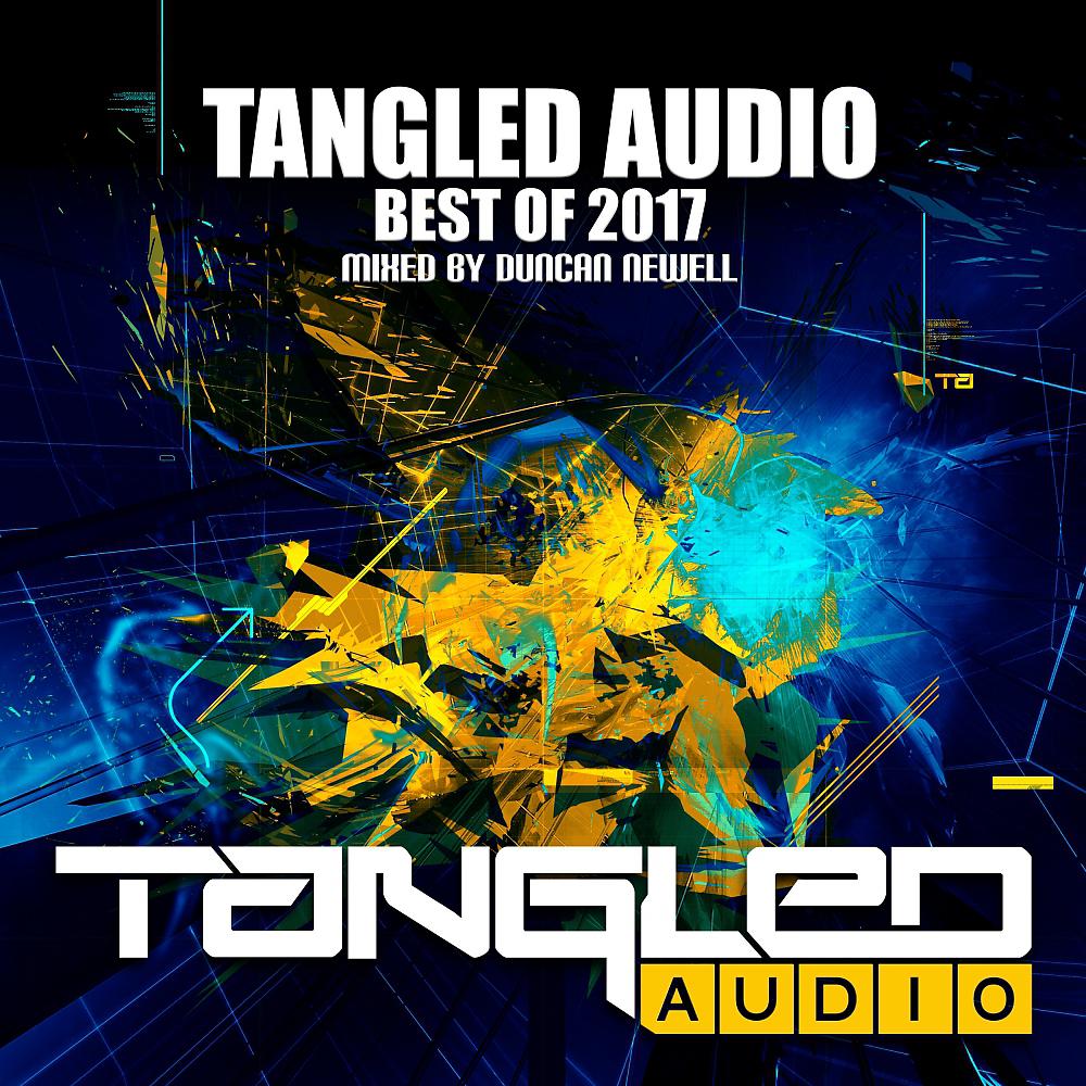 Постер альбома Tangled Audio: Best Of 2017