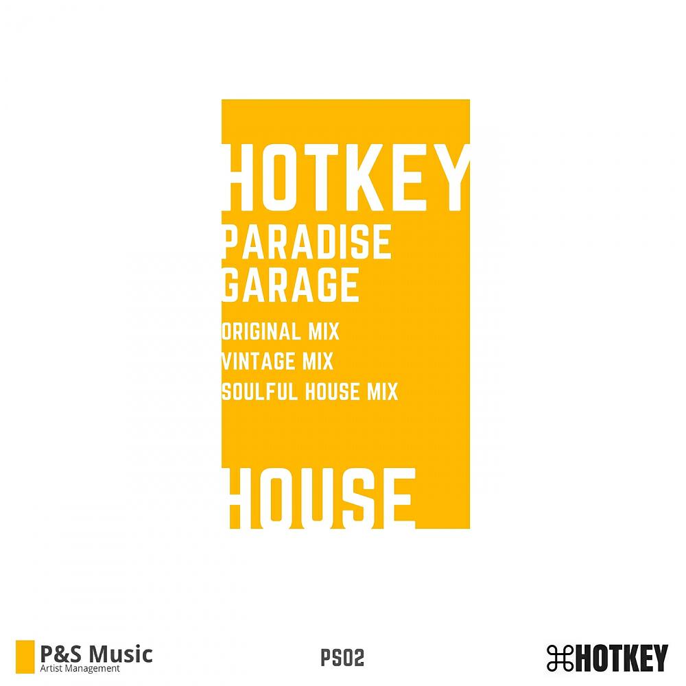 HotKey - Paradise Garage (Soulful House Mix)