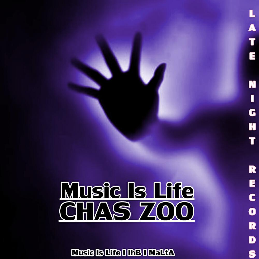 Chas Zoo - Music Is Life (Original Mix)