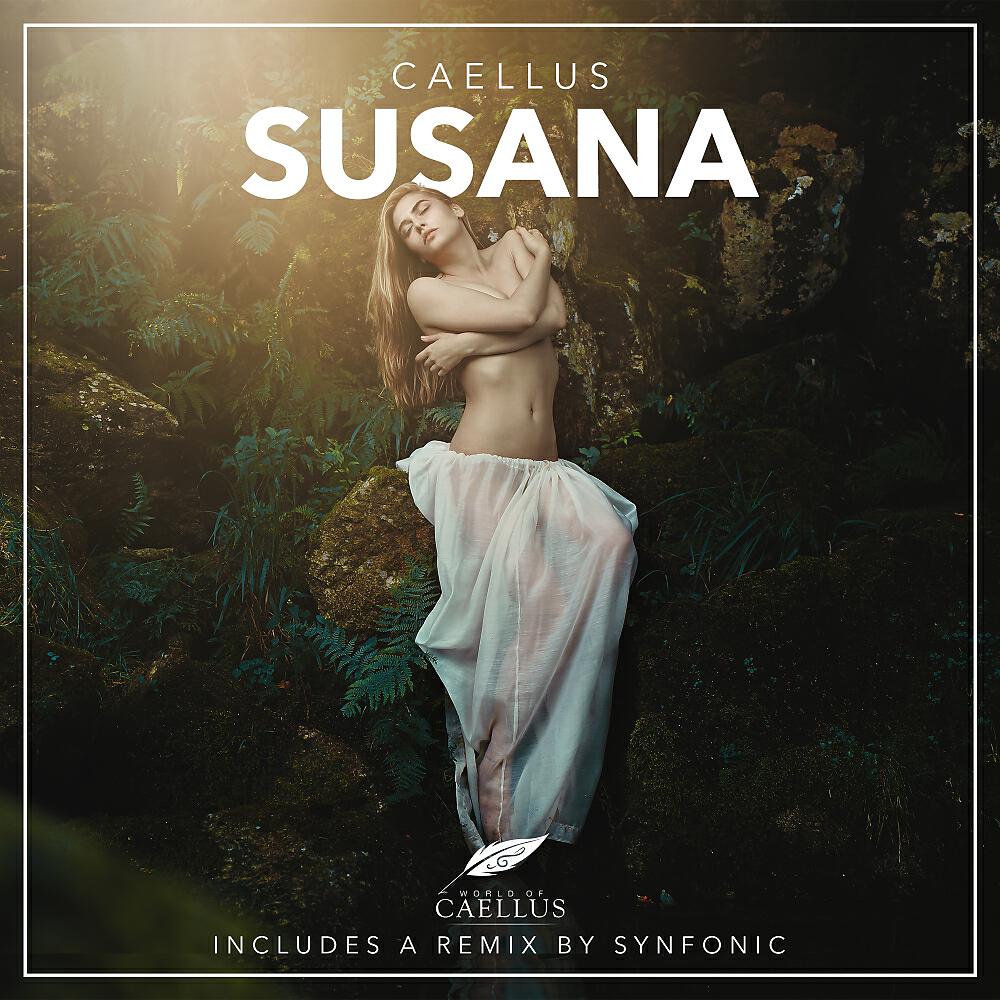 Caellus - Susana (Synfonic Remix)
