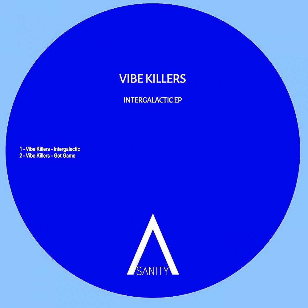 Vibe Killers - Intergalactic (Original Mix)