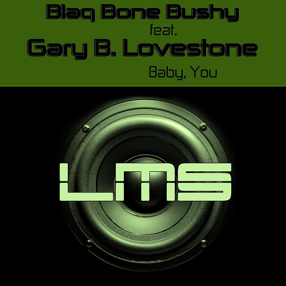 Blaq Bone Bushy - Baby, You (Original Mix)