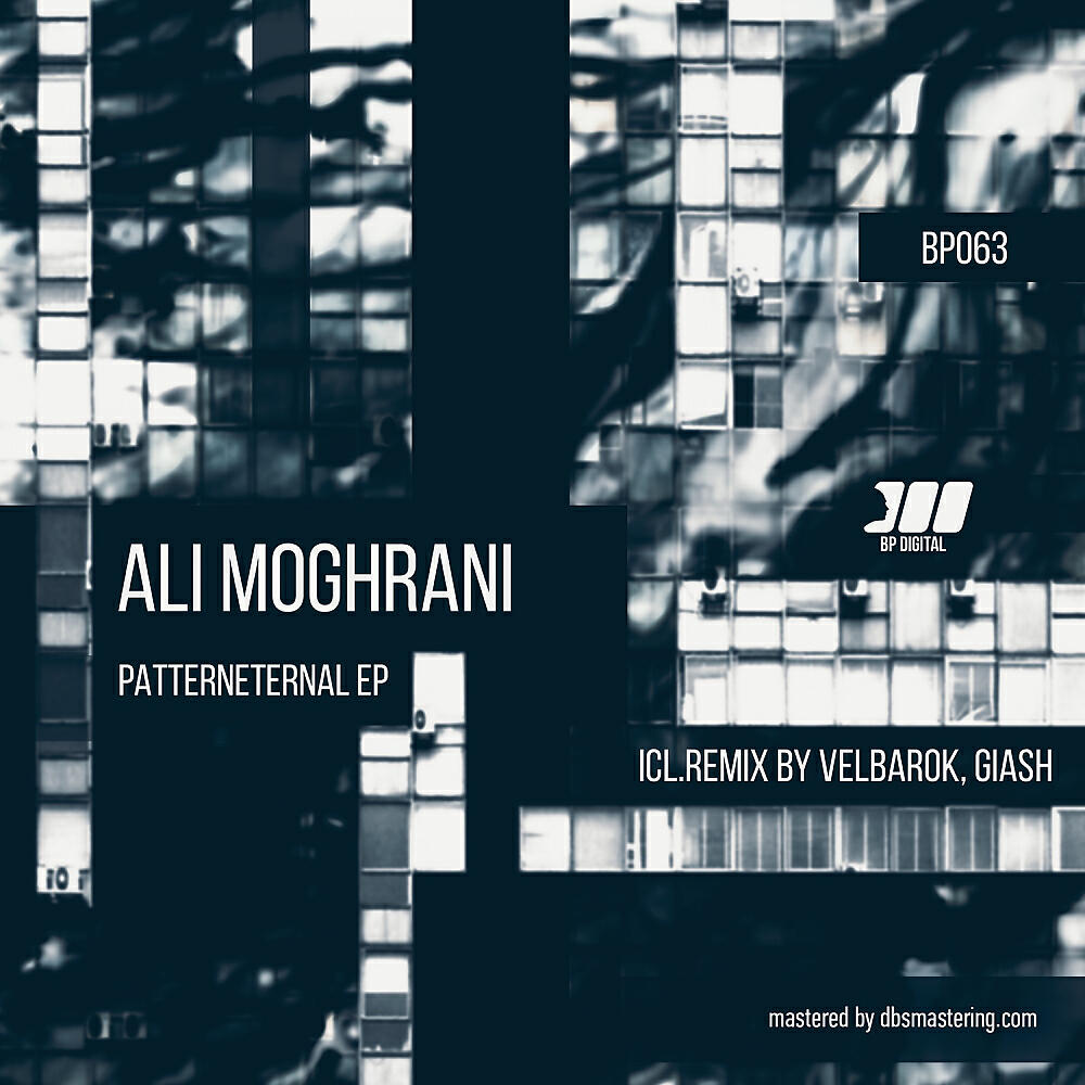 Ali Moghrani - Patterneternal (Giash Remix)