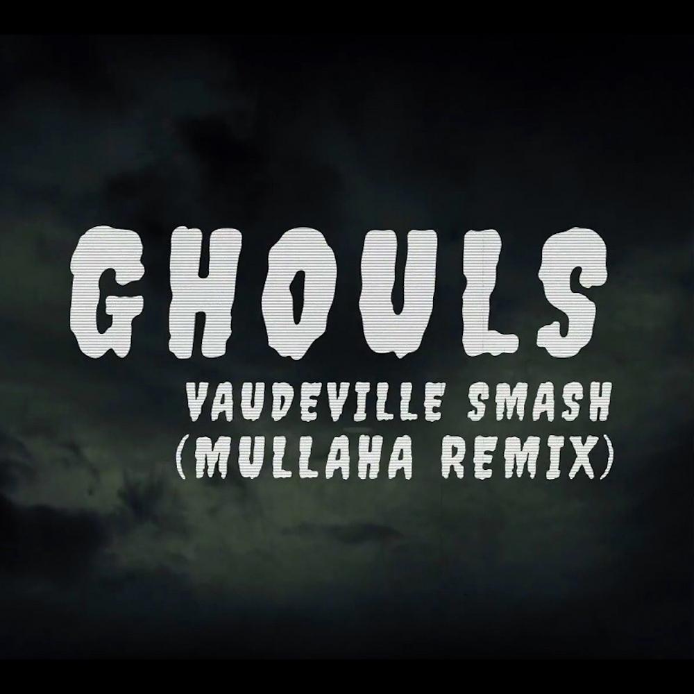 Постер альбома Ghouls (Mullaha Remix)