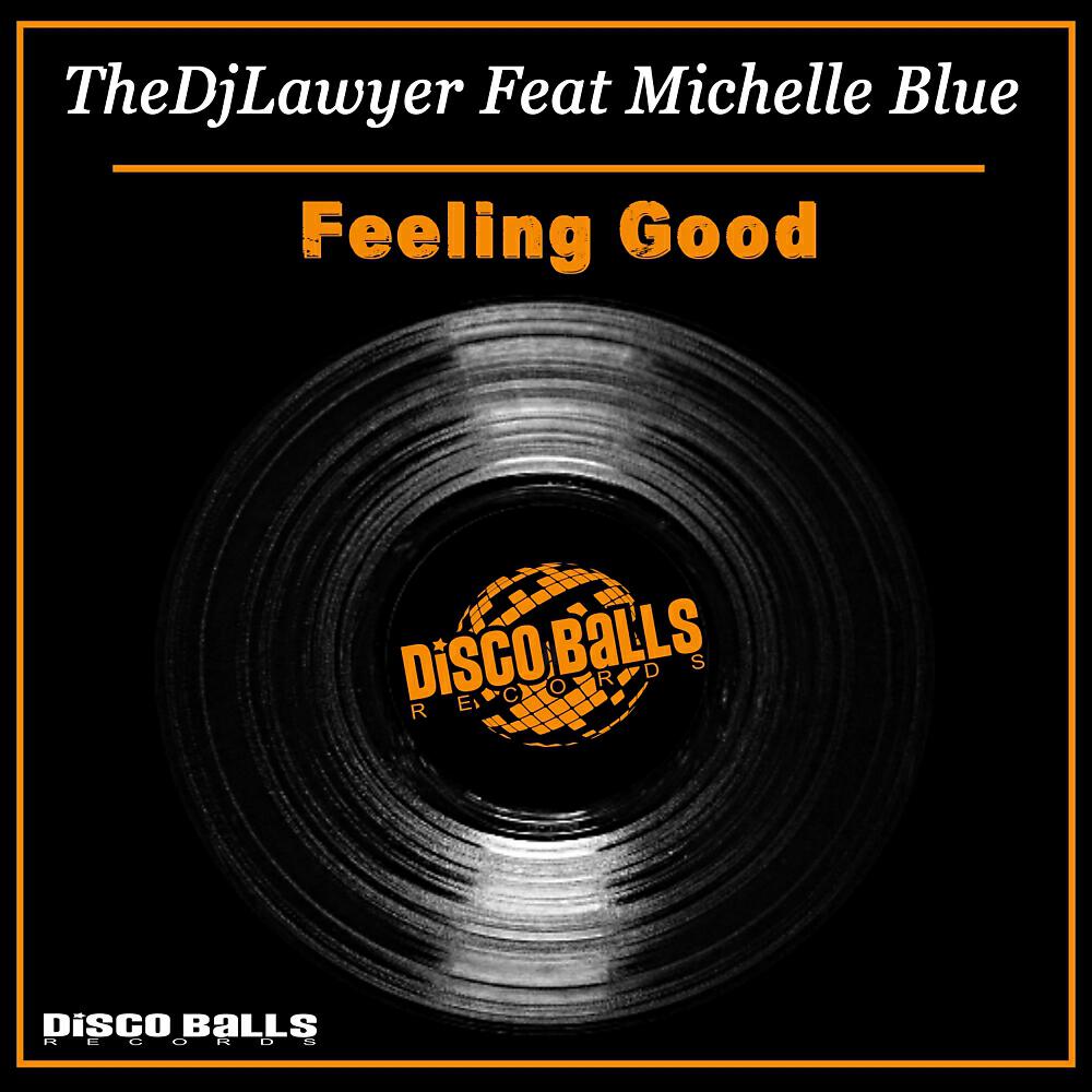 TheDjLawyer - Feeling Good (Unoriginal Mix)