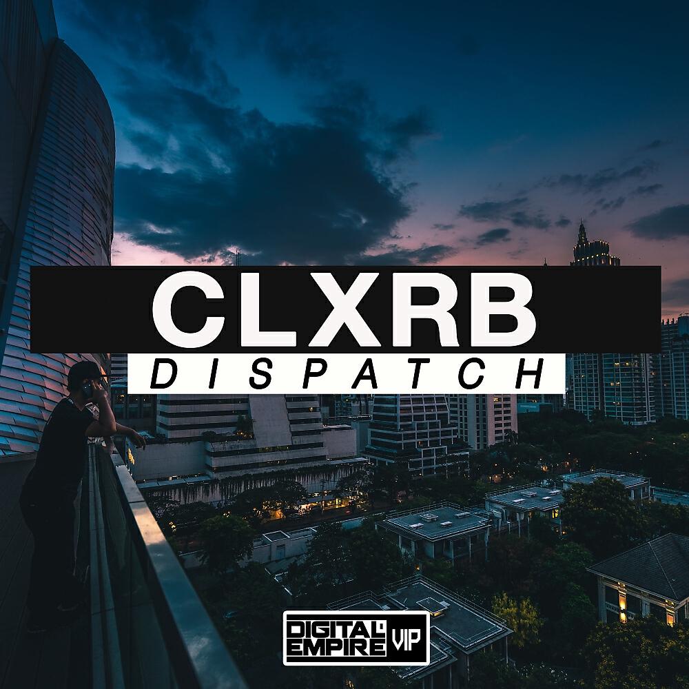 CLXRB - Dispatch (Original Mix)