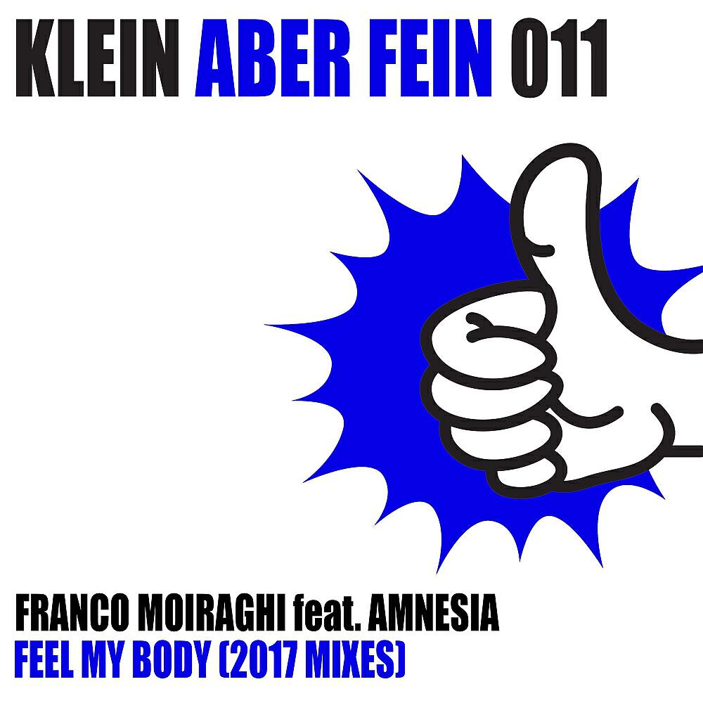 Franco Moiraghi - Feel My Body (Mattia Mavi & Davide Svezza Remix)
