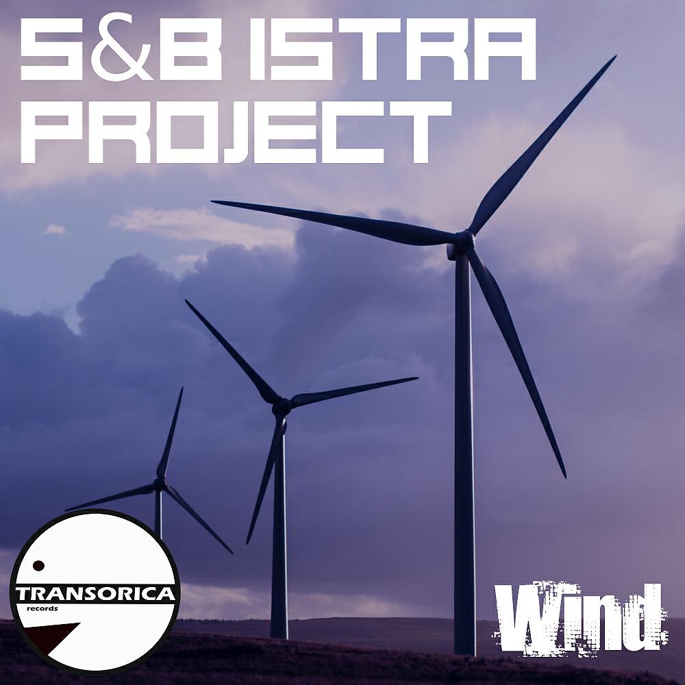 S&B Istra Project - Wind (Original Mix)