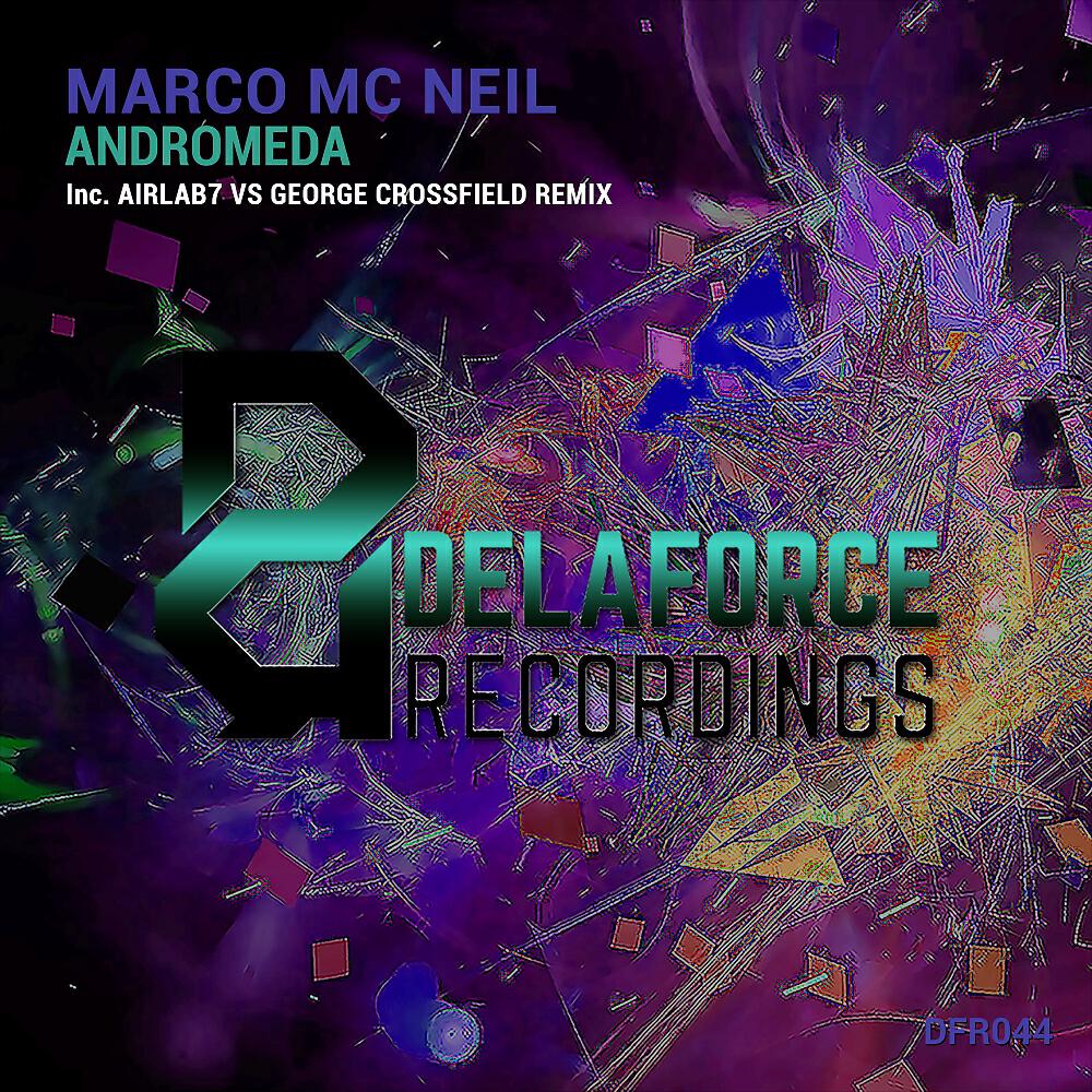 Marco MC Neil - Andromeda (AirLab7 vs George Crossfield Remix)