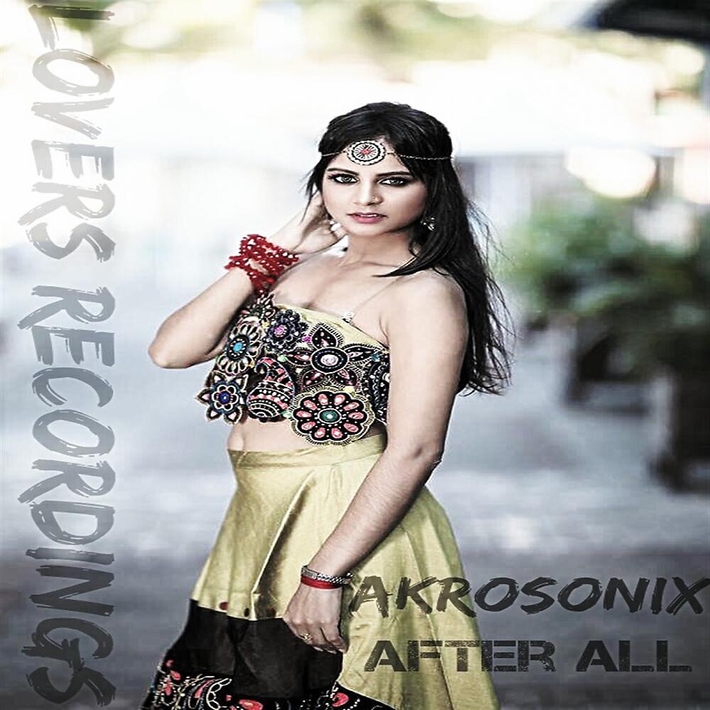 AkroSonix - After All (Original Mix)
