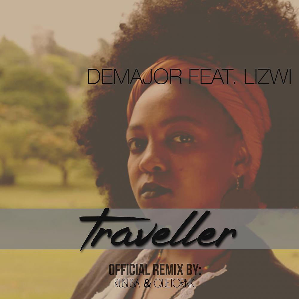 DeMajor, Lizwi - Traveller (Kususa & QueTornik Official Remix )