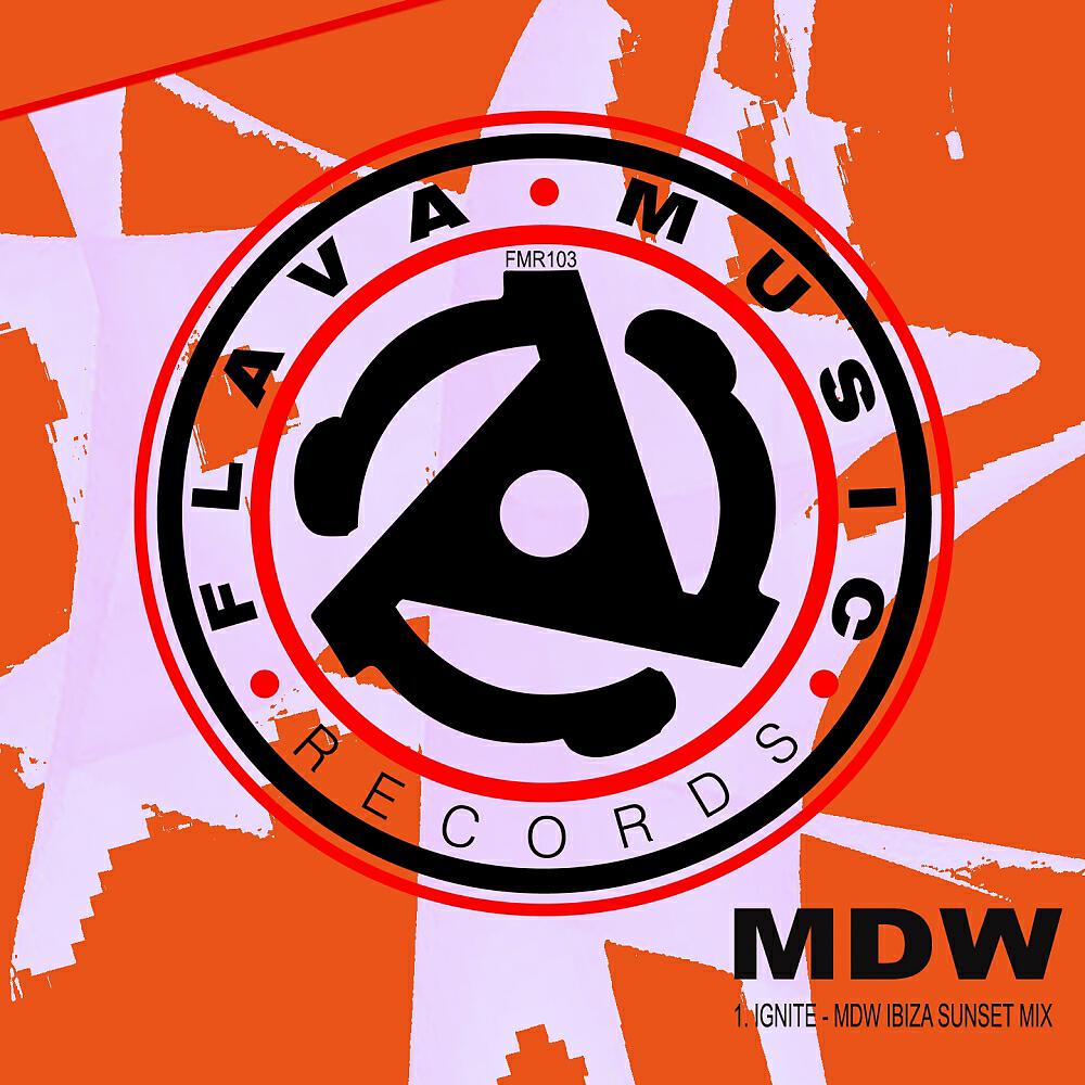 DJ MDW - Ignite (MDW Ibiza Sunset Mix)