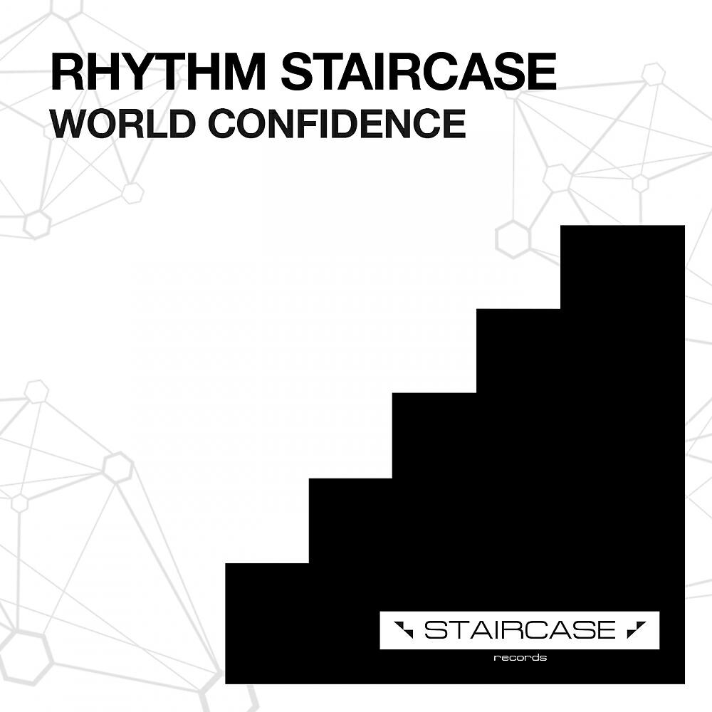 Rhythm Staircase - World Confidence (Original Mix)