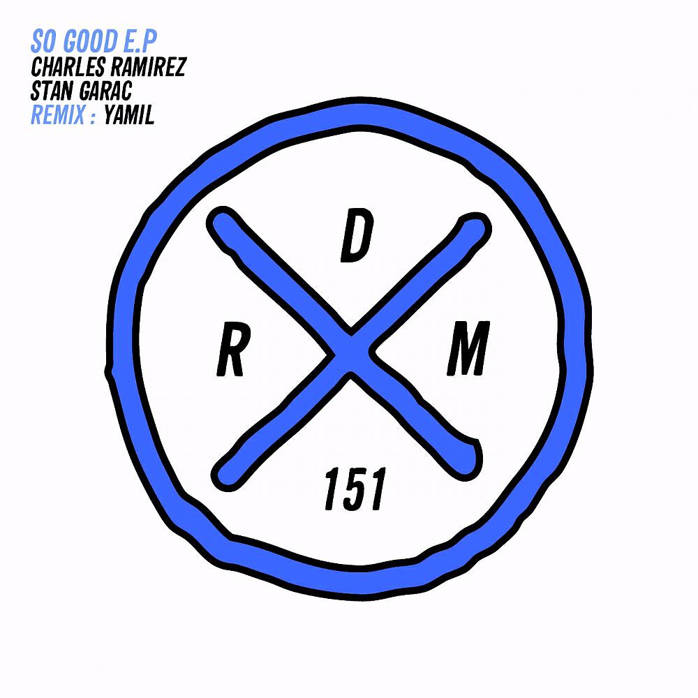 Charles Ramirez - So Good (Yamil Remix)