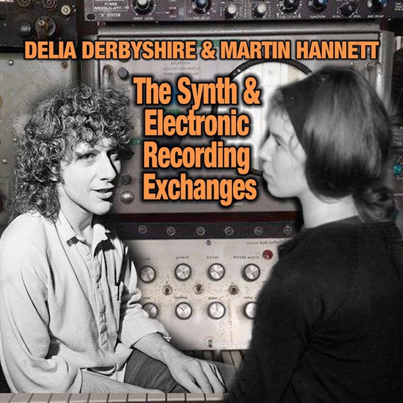 Delia Derbyshire - Hannett and Delia synth exchanges track 6