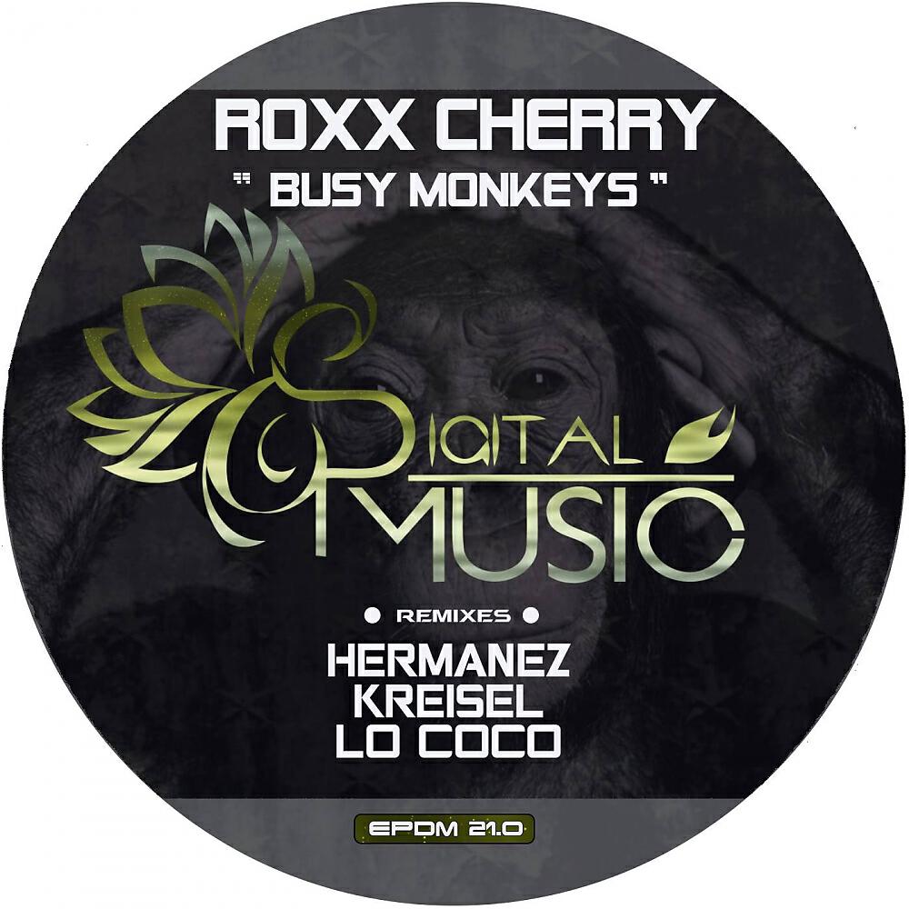 Roxx Cherry - Busy Monkeys (Kreisel Remix)