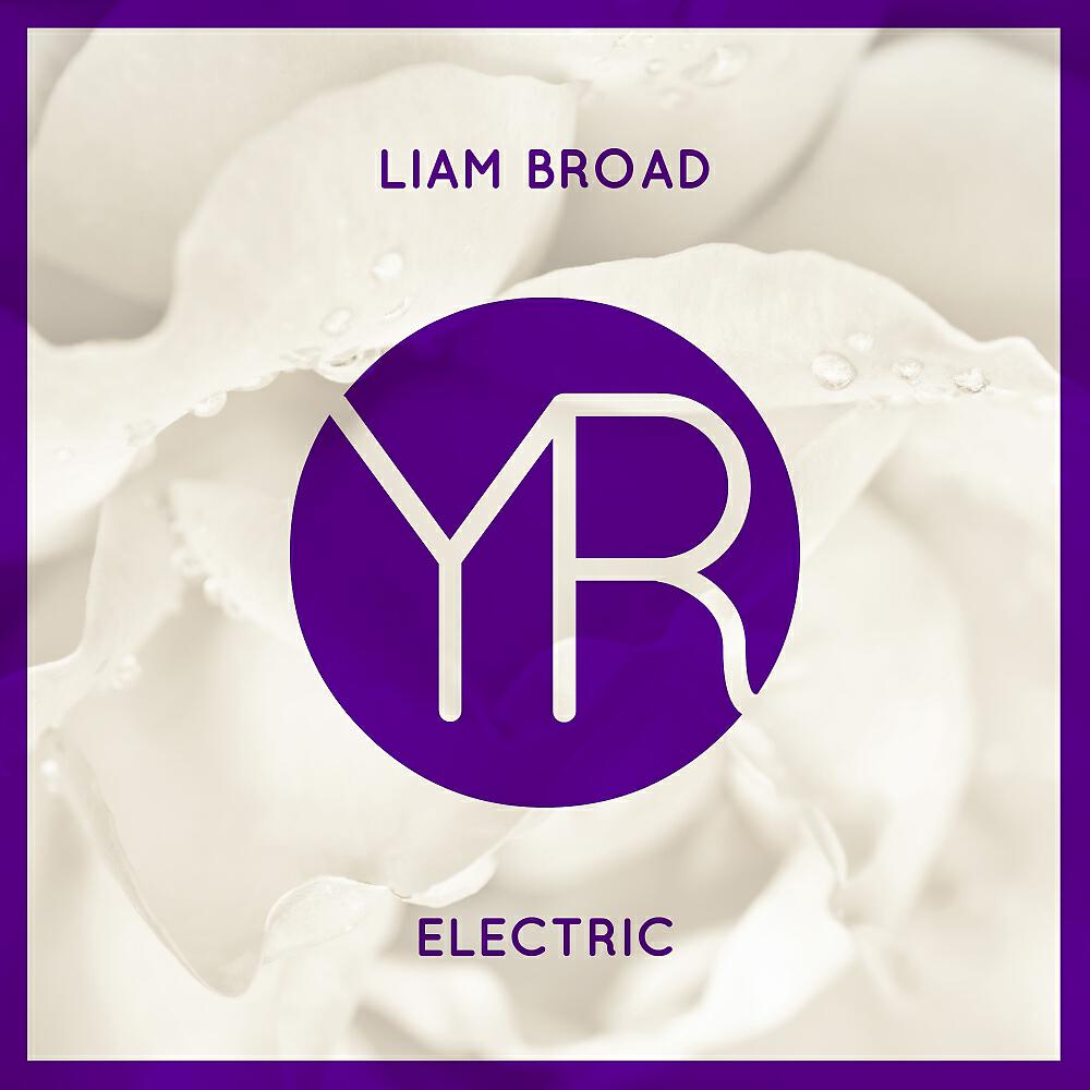 Liam Broad - Electric (Original Mix)