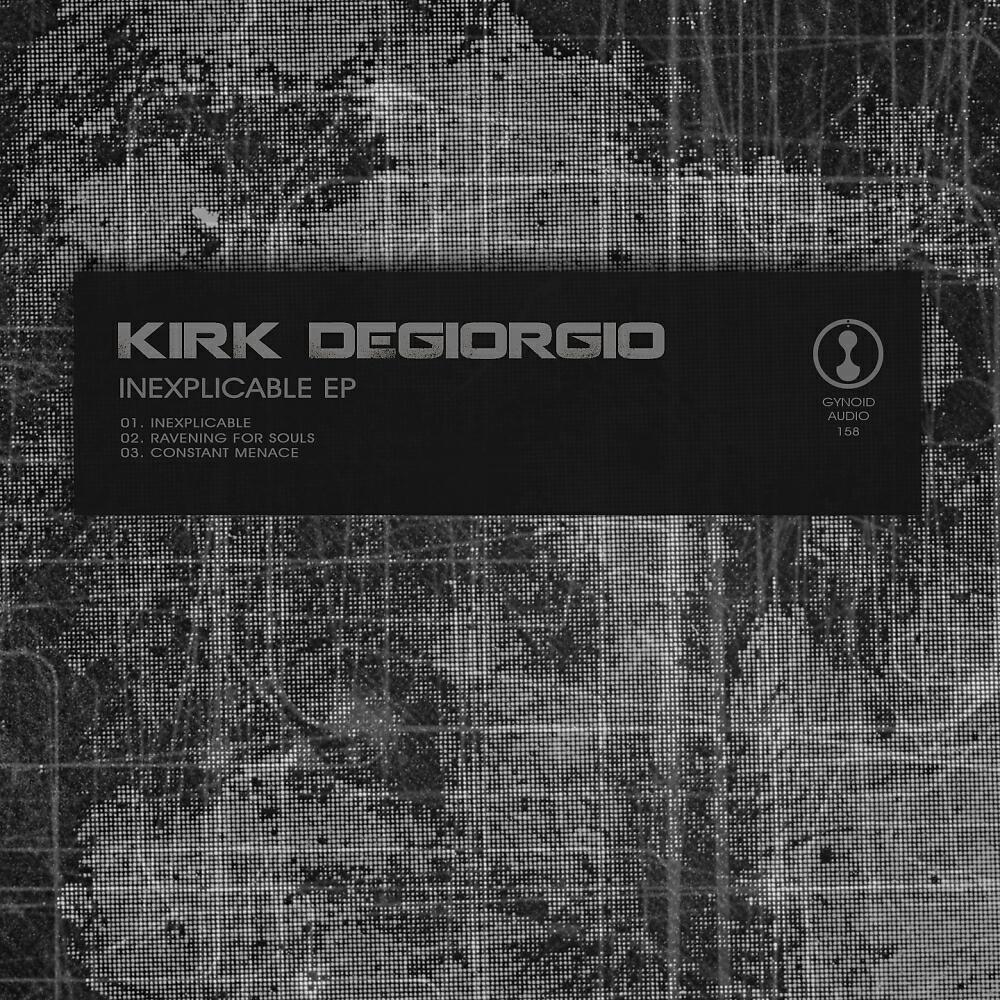 Kirk Degiorgio - Inexplicable (Original Mix)