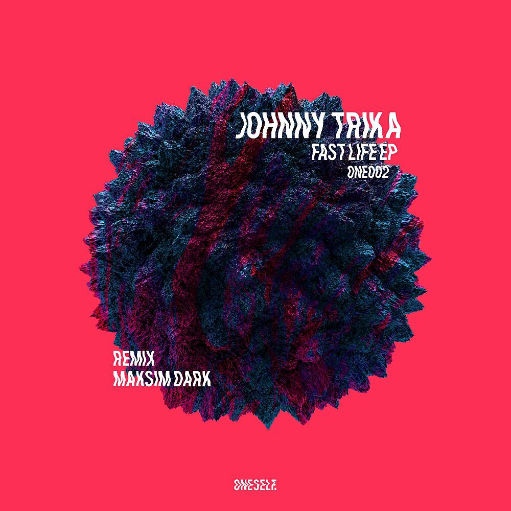 Johnny Trika - Fast Life (Maksim Dark Remix)