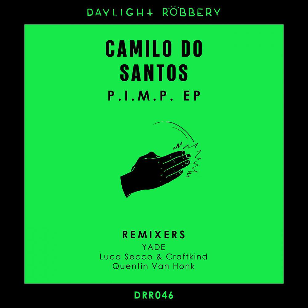 Camilo Do Santos - P.I.M.P. (Luca Secco & Craftkind Remix)